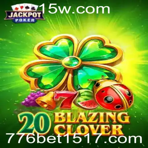 Descubra a Emoção do Jogo 20BlazingClover