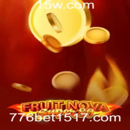 Descubra o Excitante Jogo FruitNovaSuper80 e a Plataforma 776 bet.com
